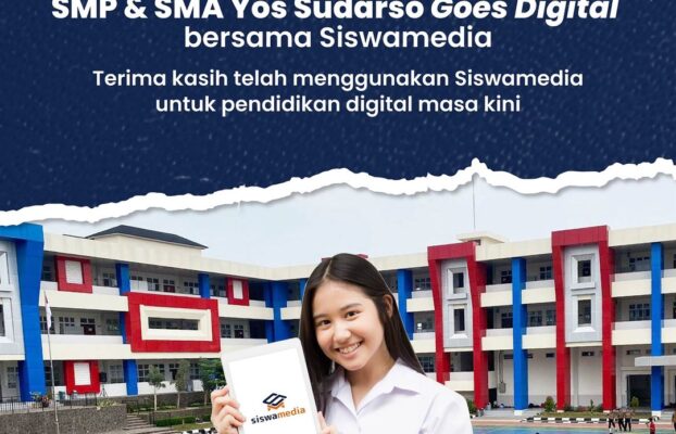 SMP & SMA Yos Sudarso goes Digital bersama Siswamedia